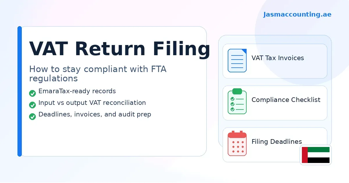 VAT Accounting Services in the UAE: How to Stay Fully Compliant with FTA Regulations